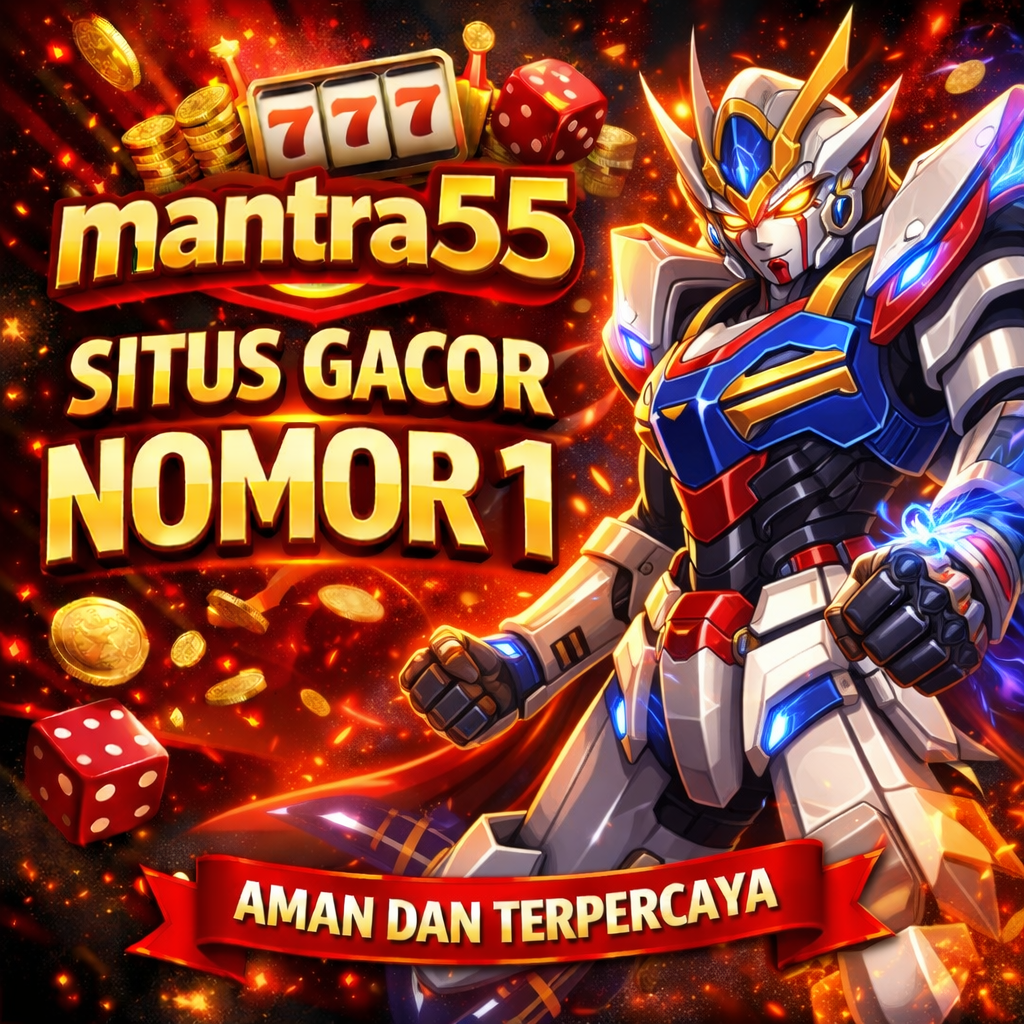 Slot Gacor Hari Ini di Mantra55 Login